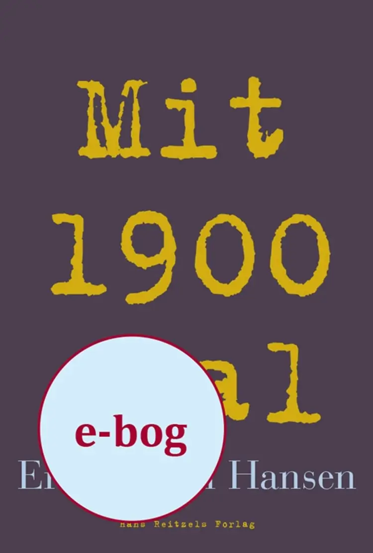 Mit 1900-tal af Erik Jørgen Hansen