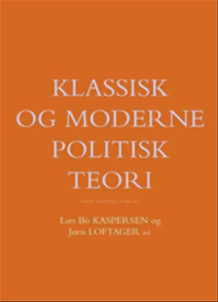 Klassisk og moderne politisk teori af Georg Sørensen