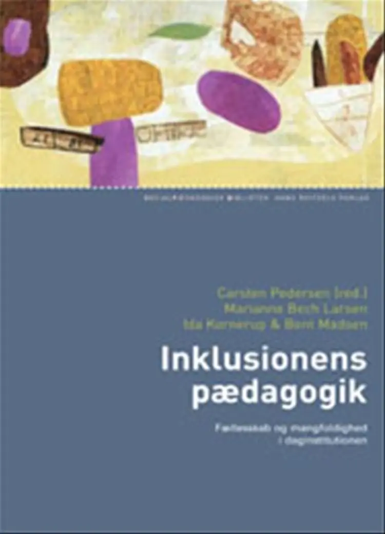 Inklusionens pædagogik af Bent Madsen