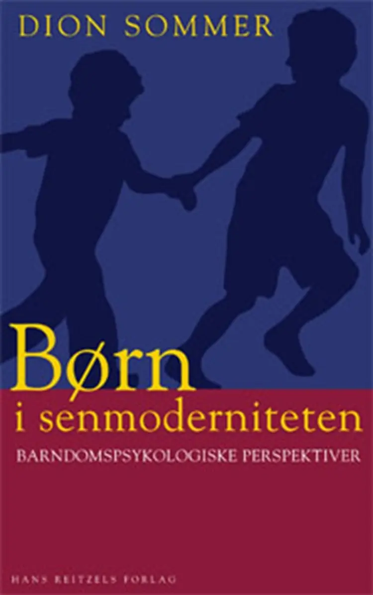 Børn i senmoderniteten af Dion Sommer