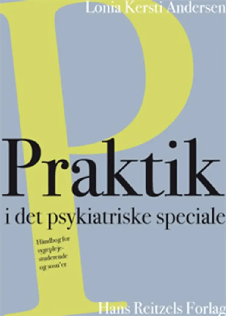Praktik i det psykiatriske speciale af Lonia Kersti Andersen