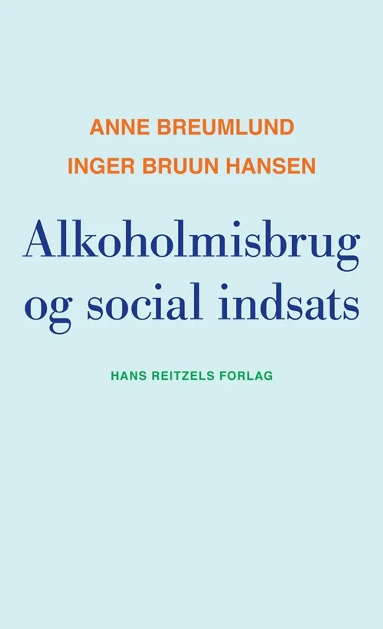 Alkoholmisbrug og social indsats af Anne Breumlund