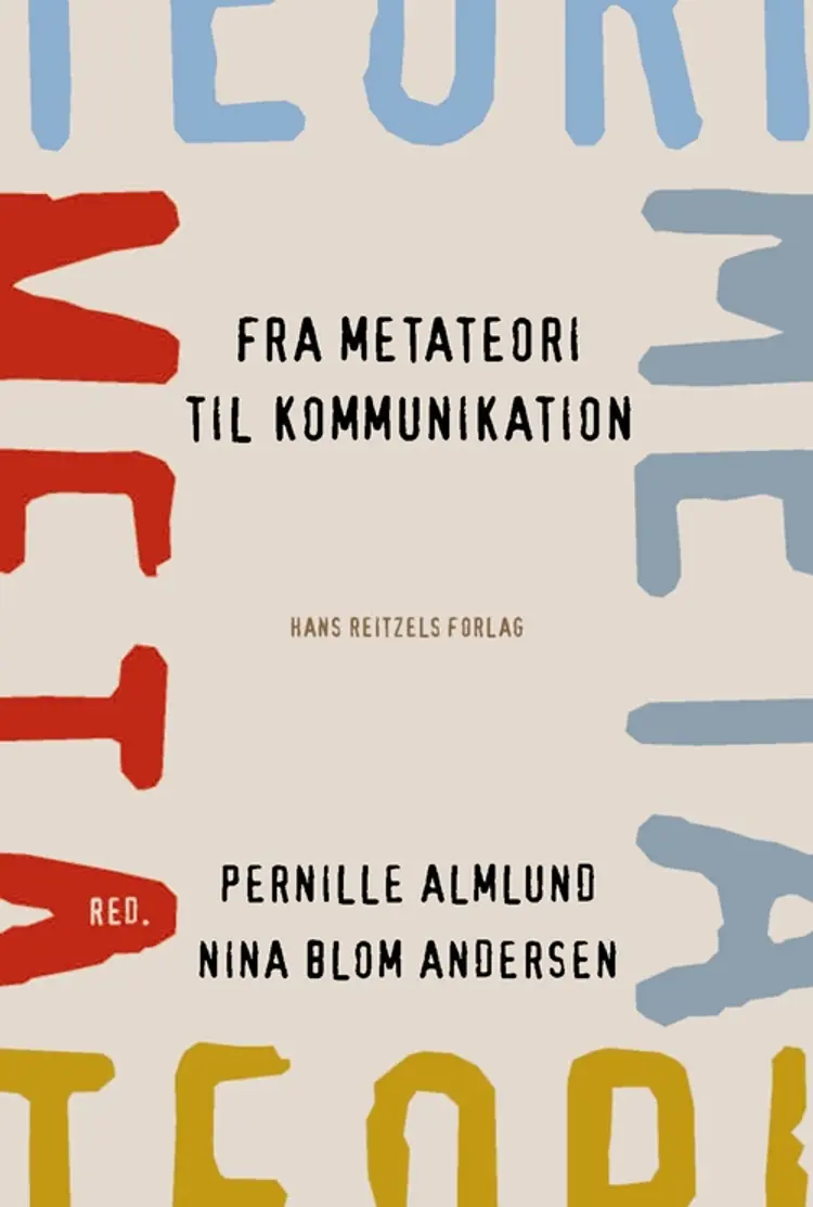 Fra metateori til kommunikation af Bente Halkier