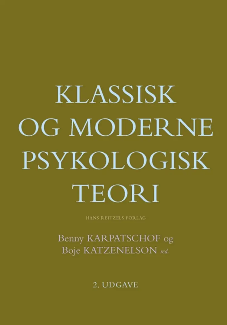 Klassisk og moderne psykologisk teori af Allan Holmgren
