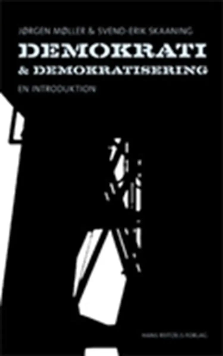 Demokrati og demokratisering af Svend-Erik Skaaning