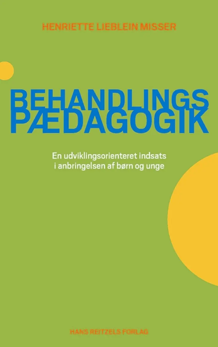 Behandlingspædagogik af Henriette Lieblein Misser