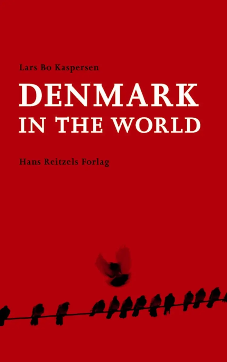Denmark in the World af Lars Bo Kaspersen