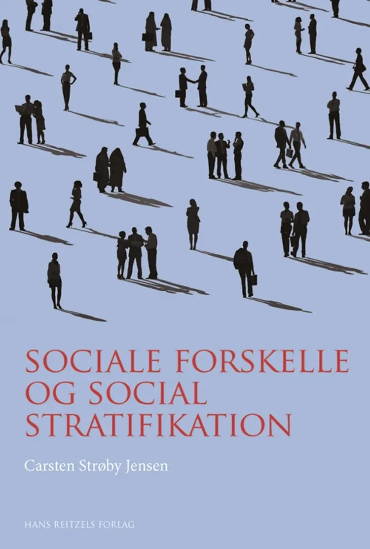 Sociale forskelle og social stratifikation af Carsten Jensen