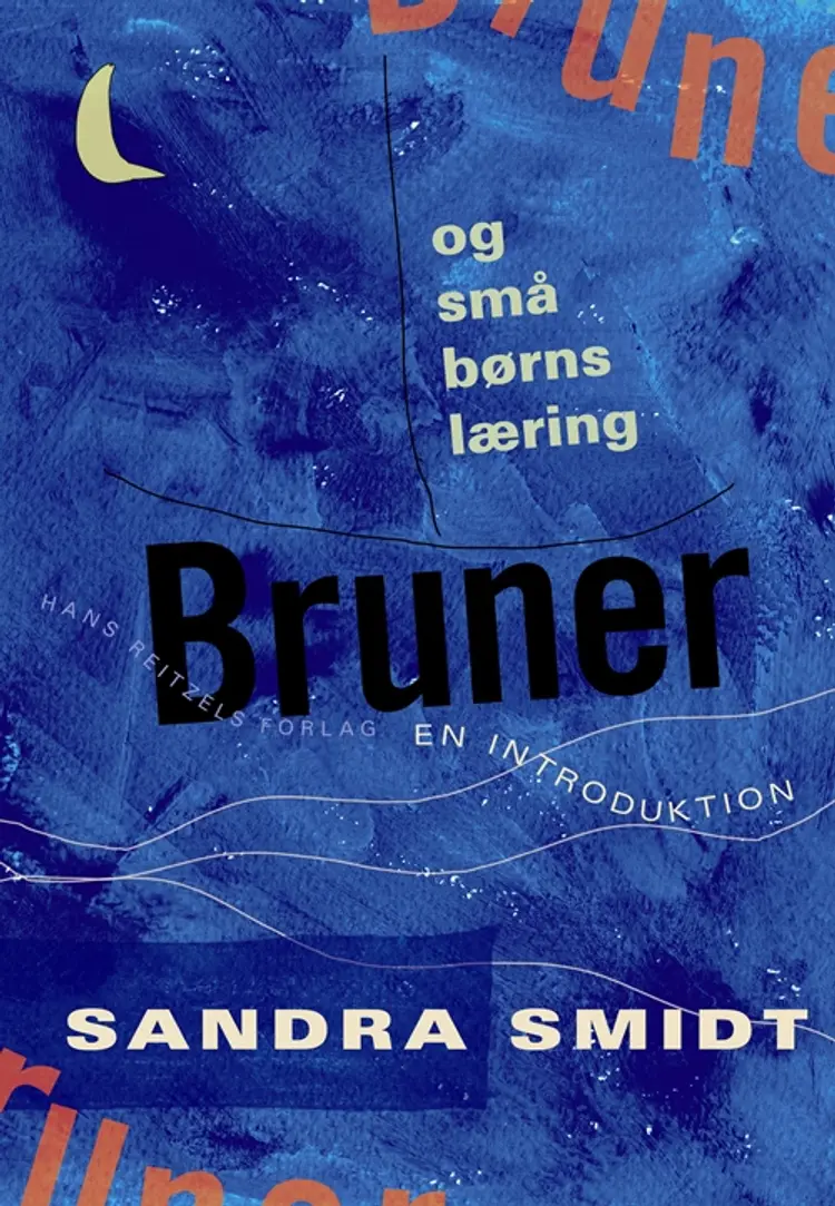 Bruner og små børns læring af Sandra Smidt