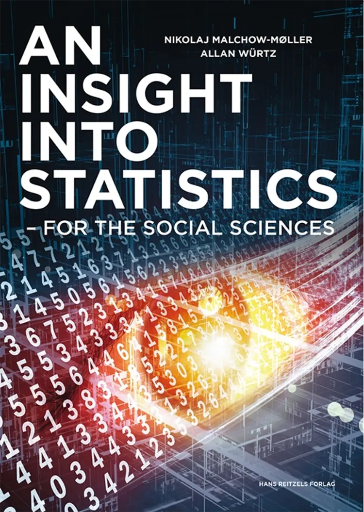 An insight into statistics for the social sciences af Nikolaj Malchow-Møller