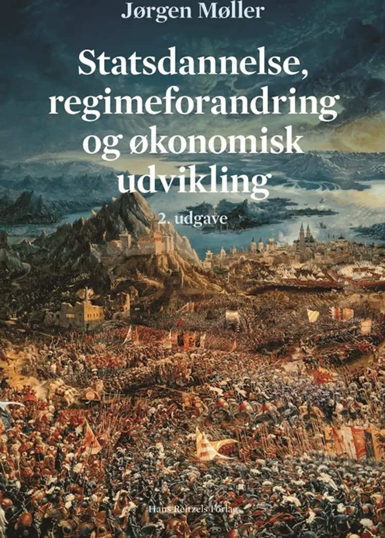 Statsdannelse, regimeforandring og økonomisk udvikling af Jørgen Møller