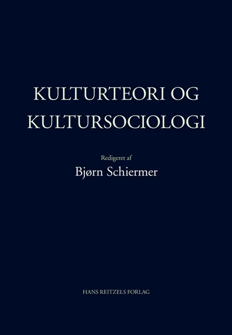Kulturteori og kultursociologi af Anne Scott Sørensen