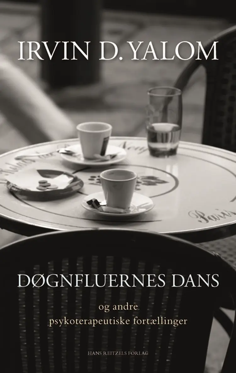 Døgnfluernes dans - og andre psykoterapeutiske fortællinger af Irvin D. Yalom