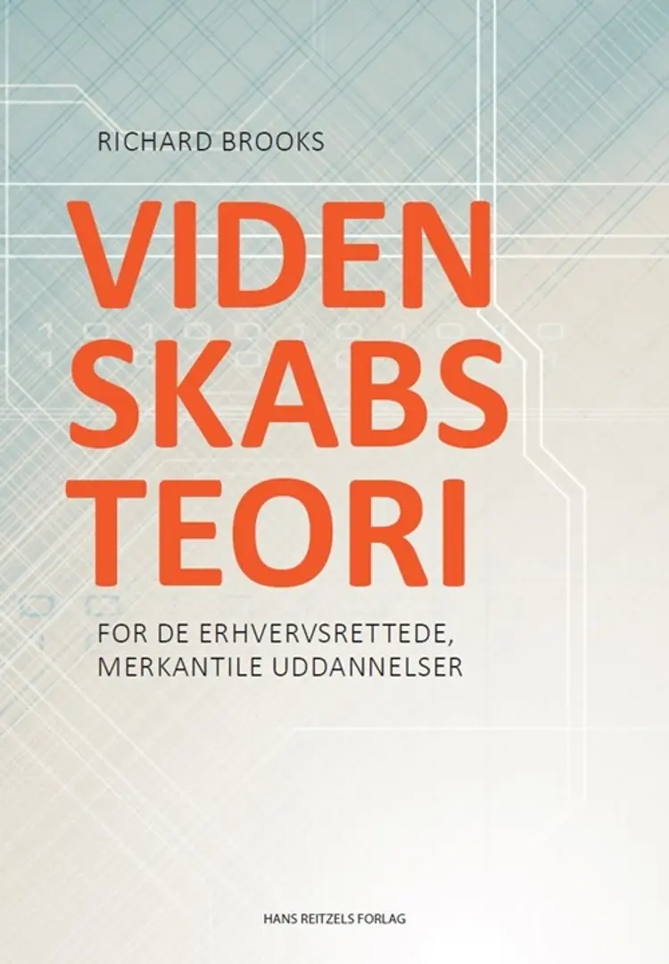 Videnskabsteori for de erhvervsrettede, merkantile uddannelser af Richard Brooks