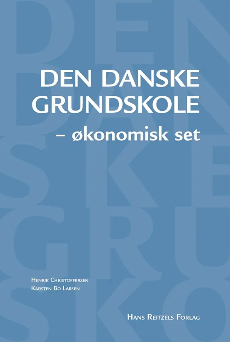 Den danske grundskole - økonomisk set af Henrik Christoffersen