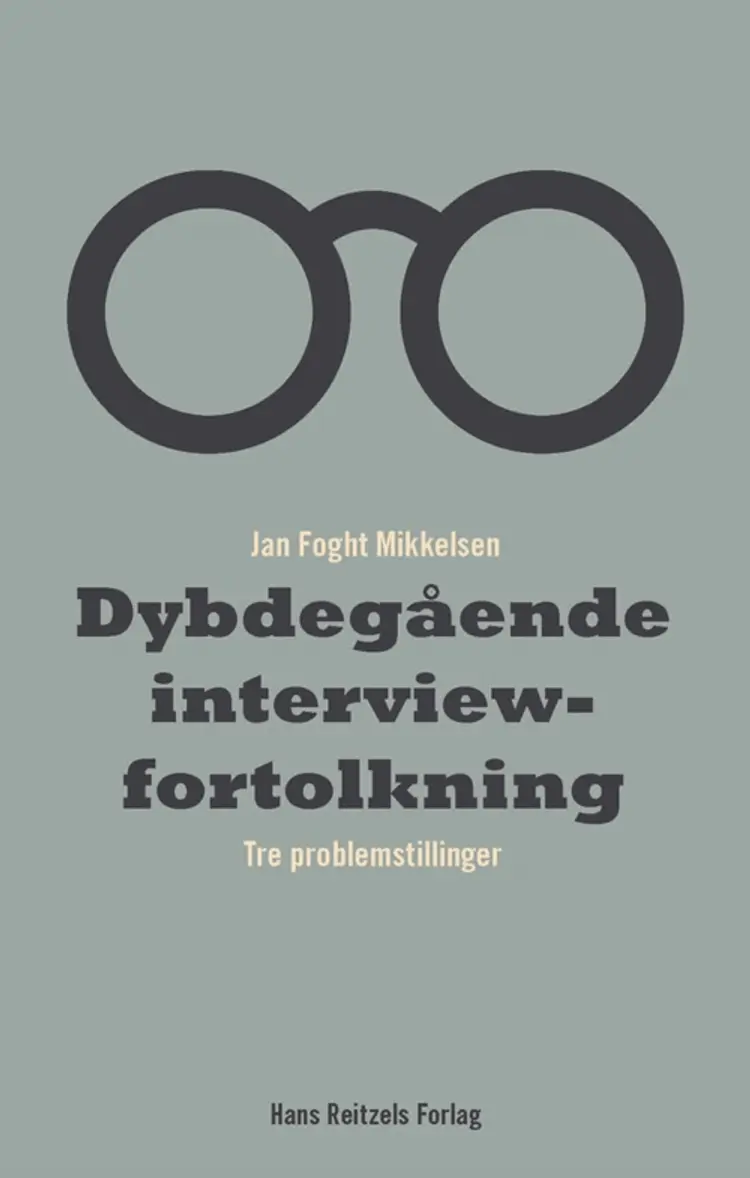 Dybdegående interviewfortolkning af Jan Foght Mikkelsen