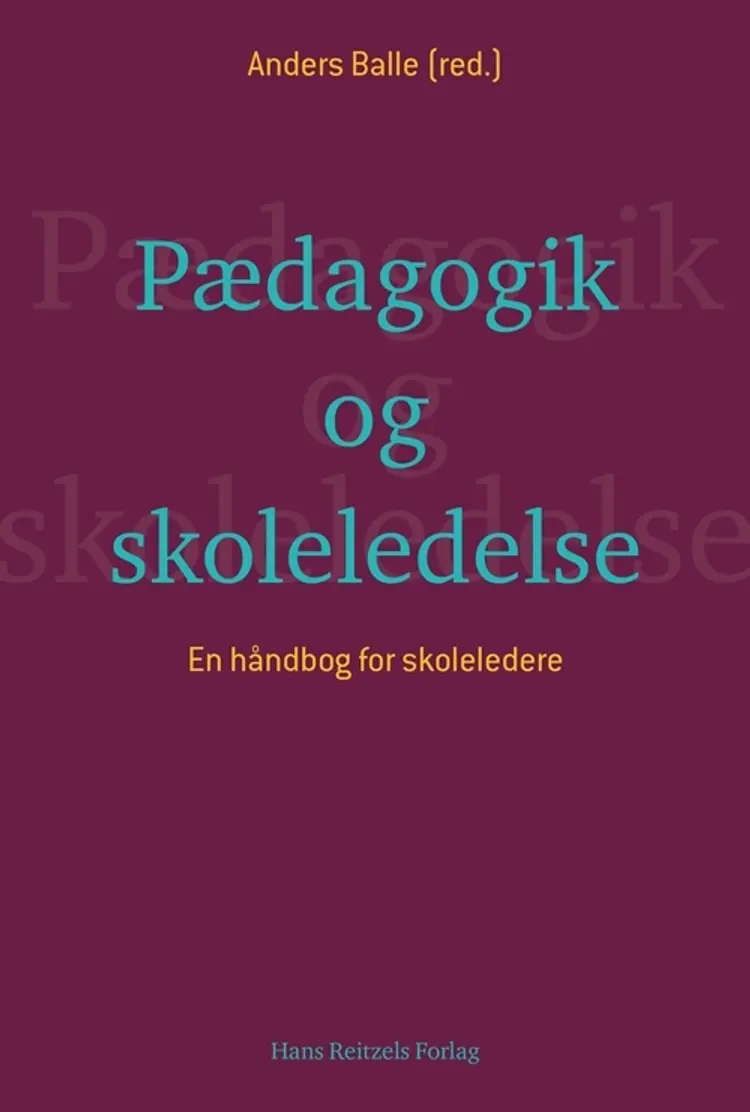 Pædagogik og skoleledelse af Søren Voxted