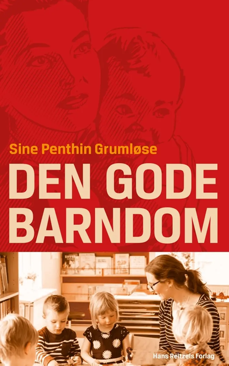 Den gode barndom af Sine Penthin Grumløse