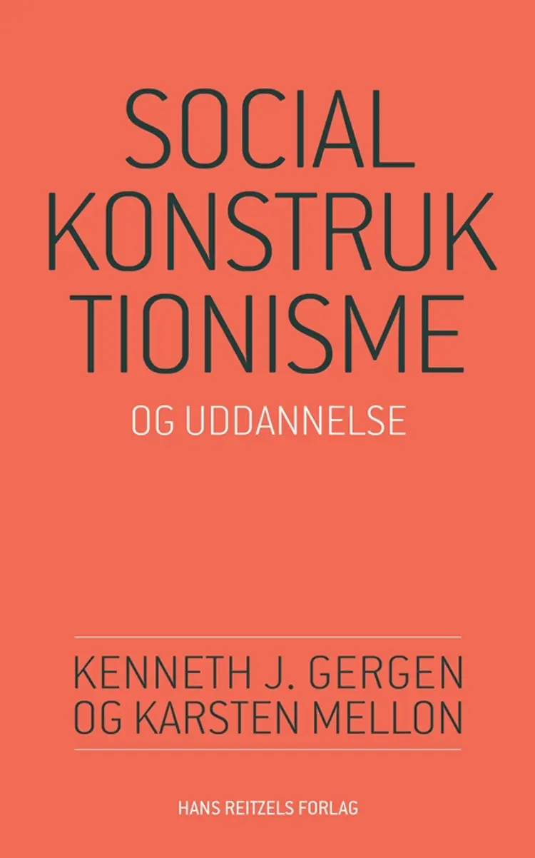 Socialkonstruktionisme og uddannelse af Karsten Mellon