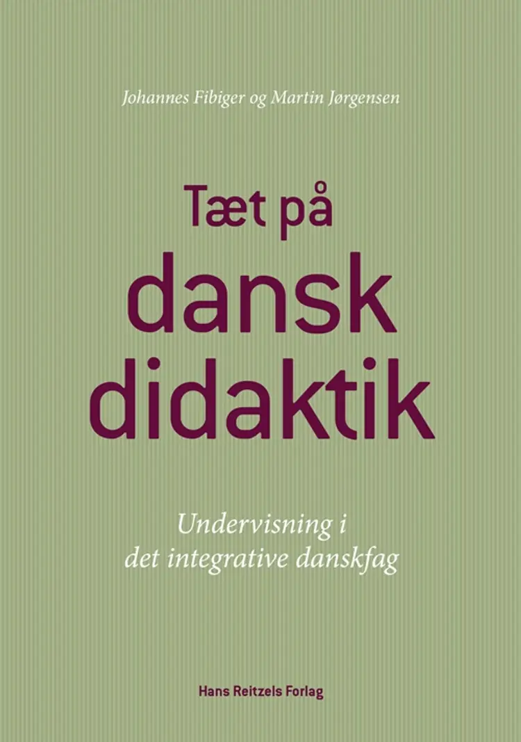 Tæt på danskdidaktik af Johannes Fibiger