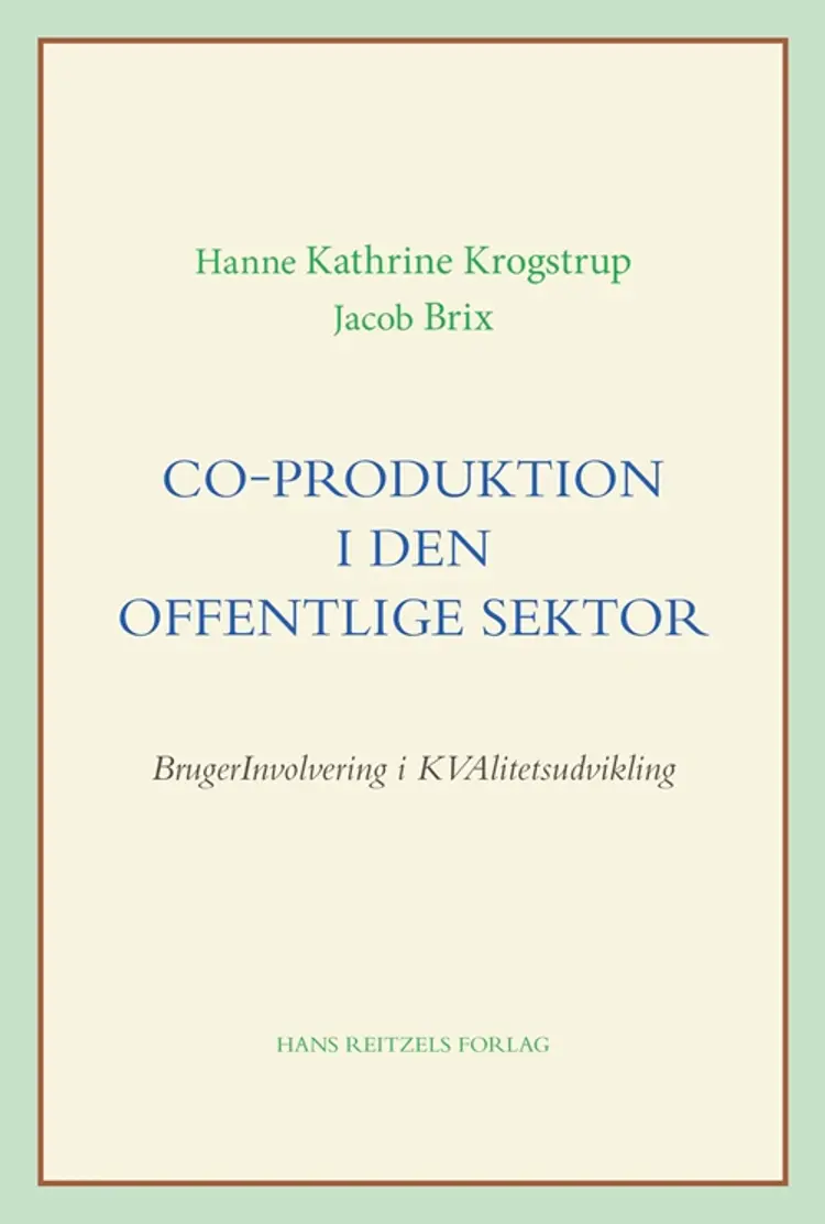 Co-produktion i den offentlige sektor af Hanne Kathrine Krogstrup