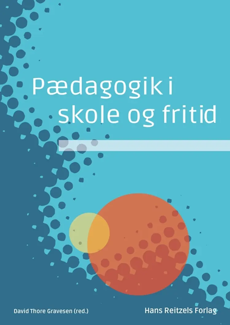 Pædagogik i skole og fritid af Niels Ejbye-Ernst