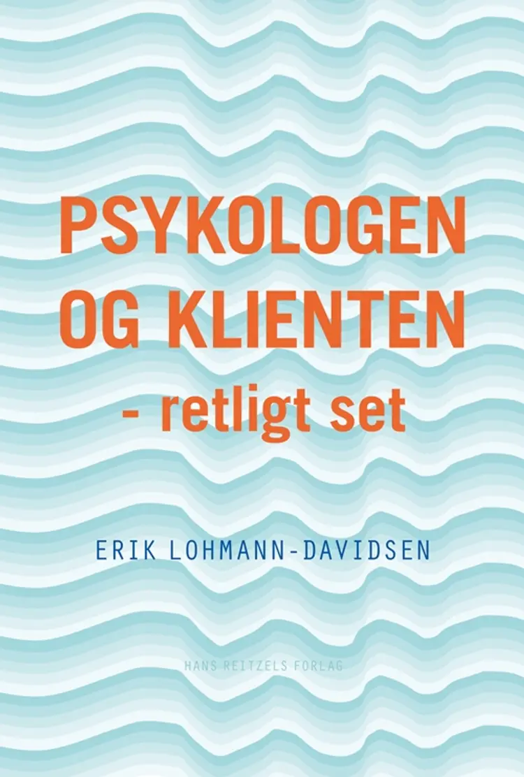 Psykologen og klienten - retligt set af Erik Lohmann-Davidsen
