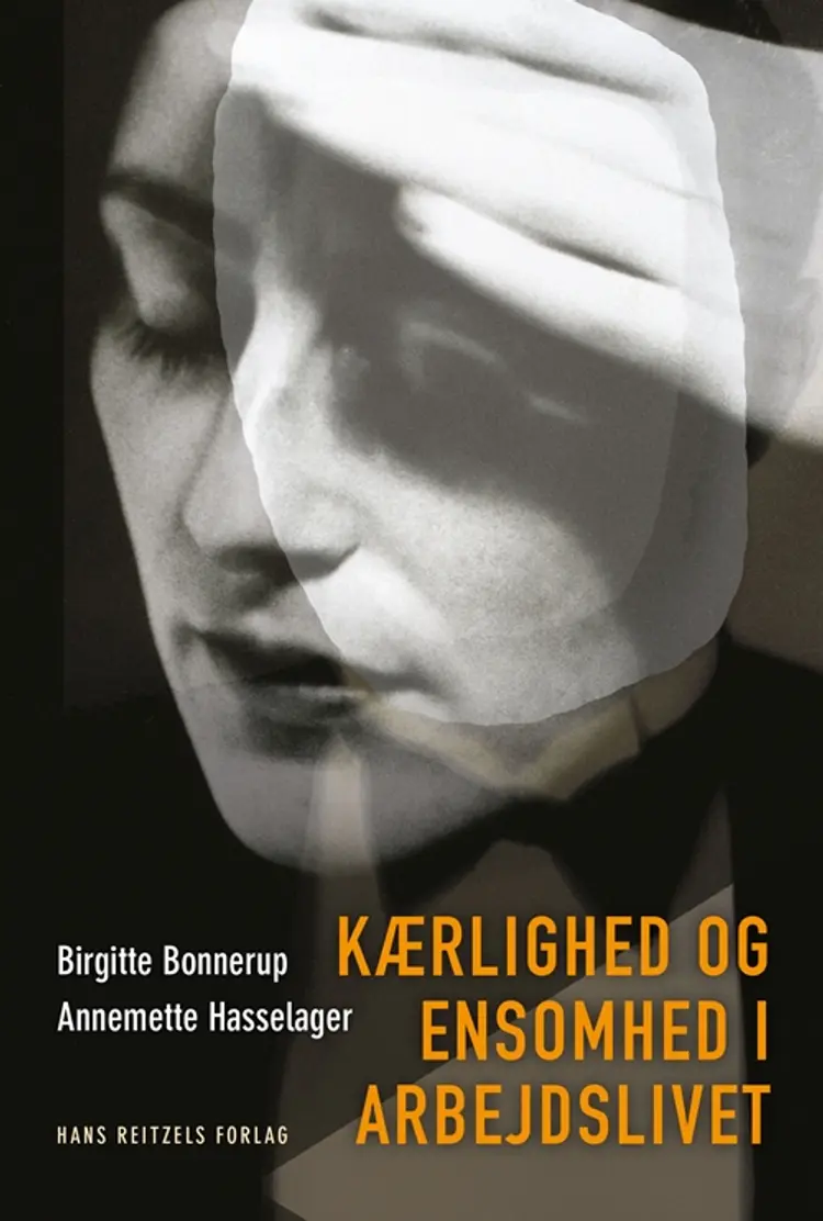 Kærlighed og ensomhed i arbejdslivet af Annemette Hasselager