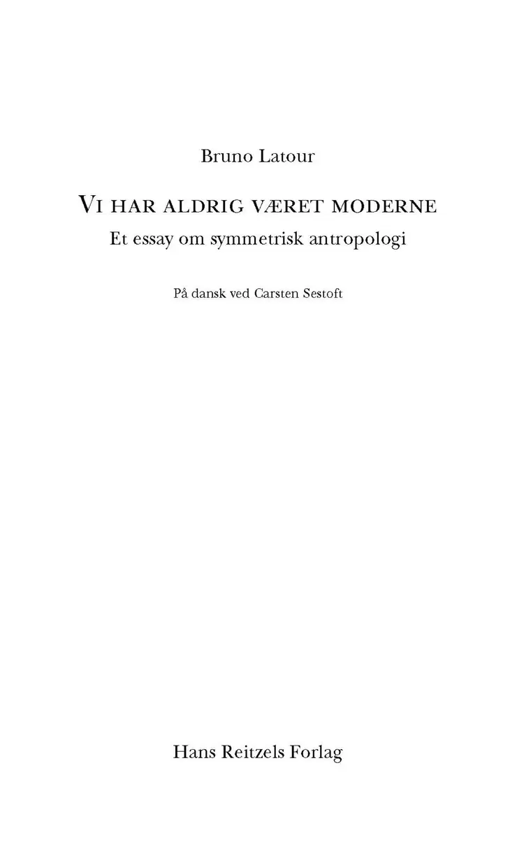 Vi har aldrig været moderne af Bruno Latour