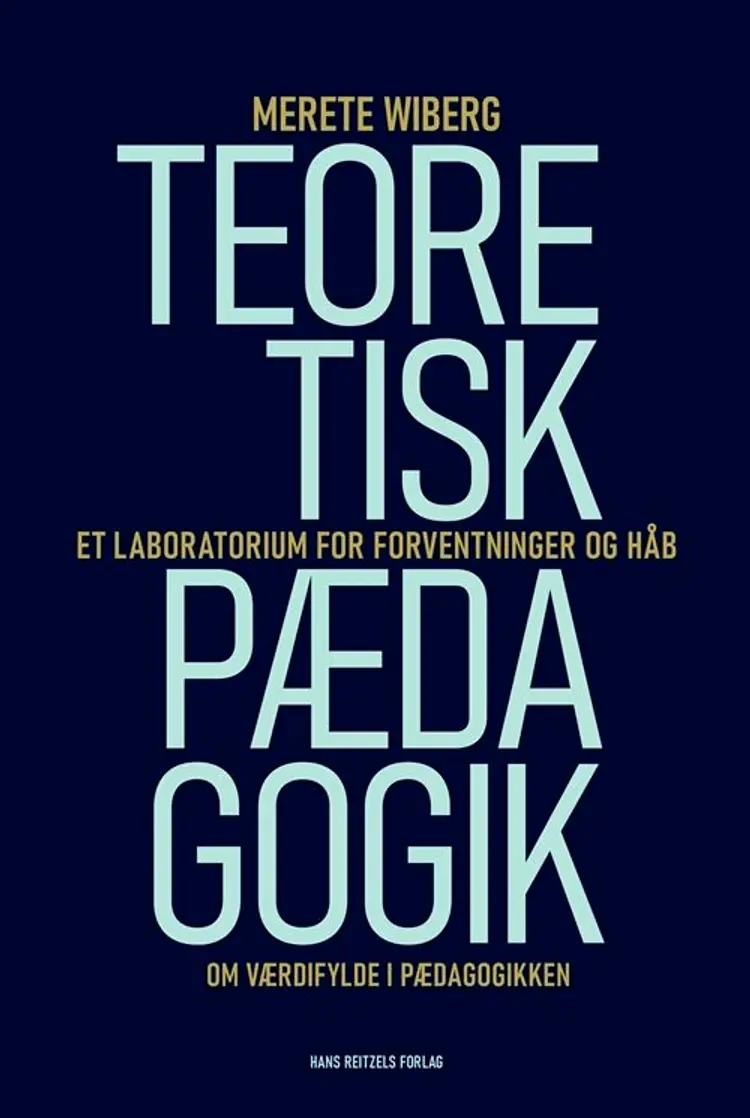 Teoretisk pædagogik af Merete Wiberg