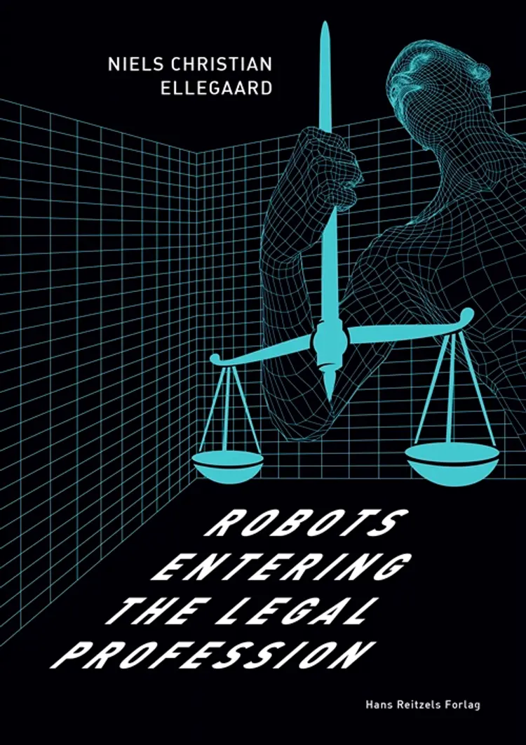 Robots entering the legal profession af Niels Chr. Ellegaard