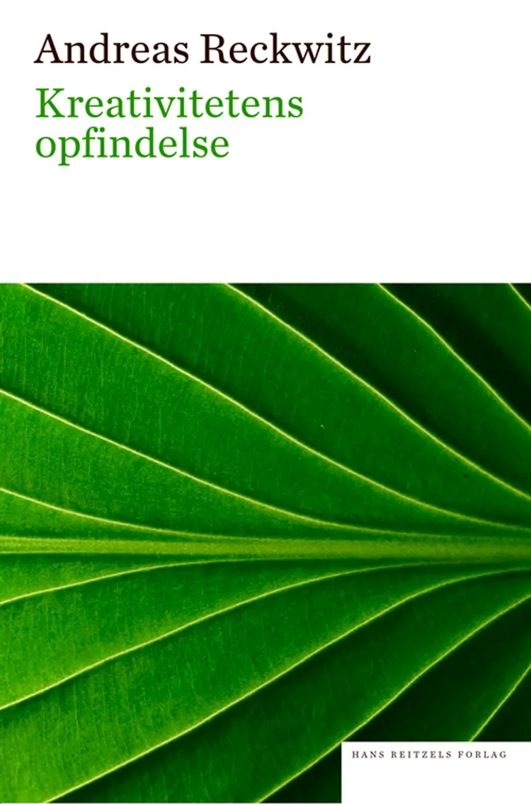 Kreativitetens opfindelse af Andreas Reckwitz