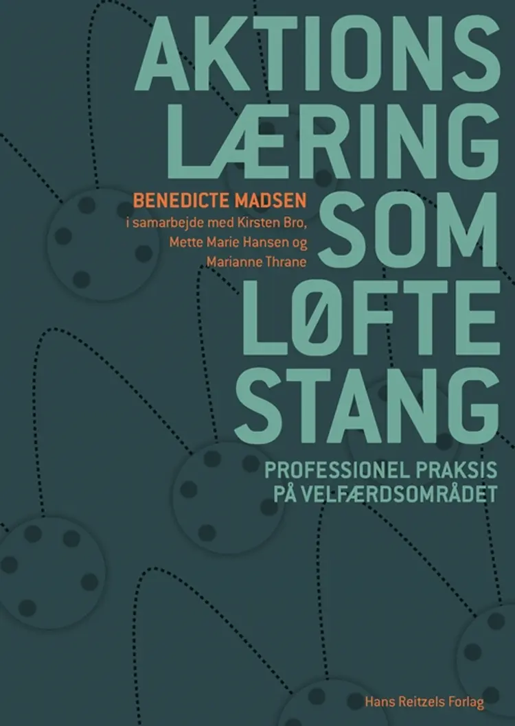 Aktionslæring som løftestang af Benedicte Madsen