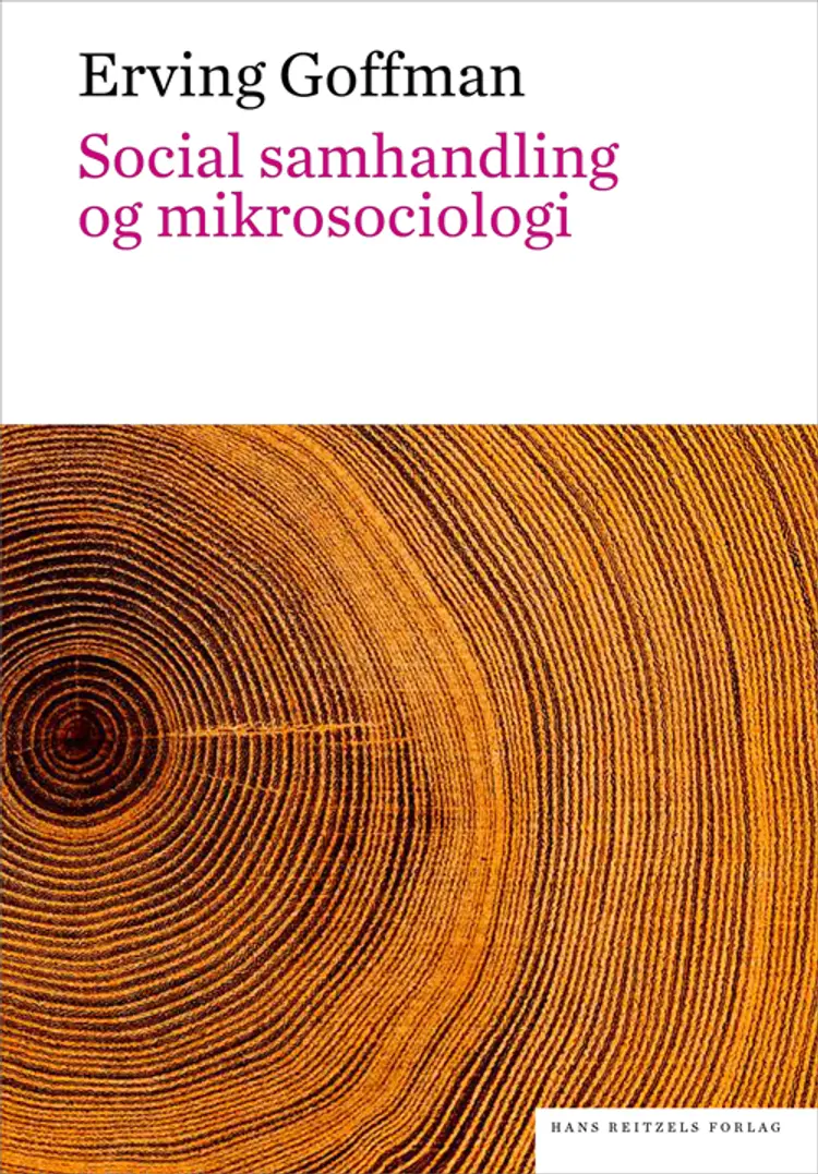Social samhandling og mikrosociologi. En tekstsamling af Michael Hviid Jacobsen
