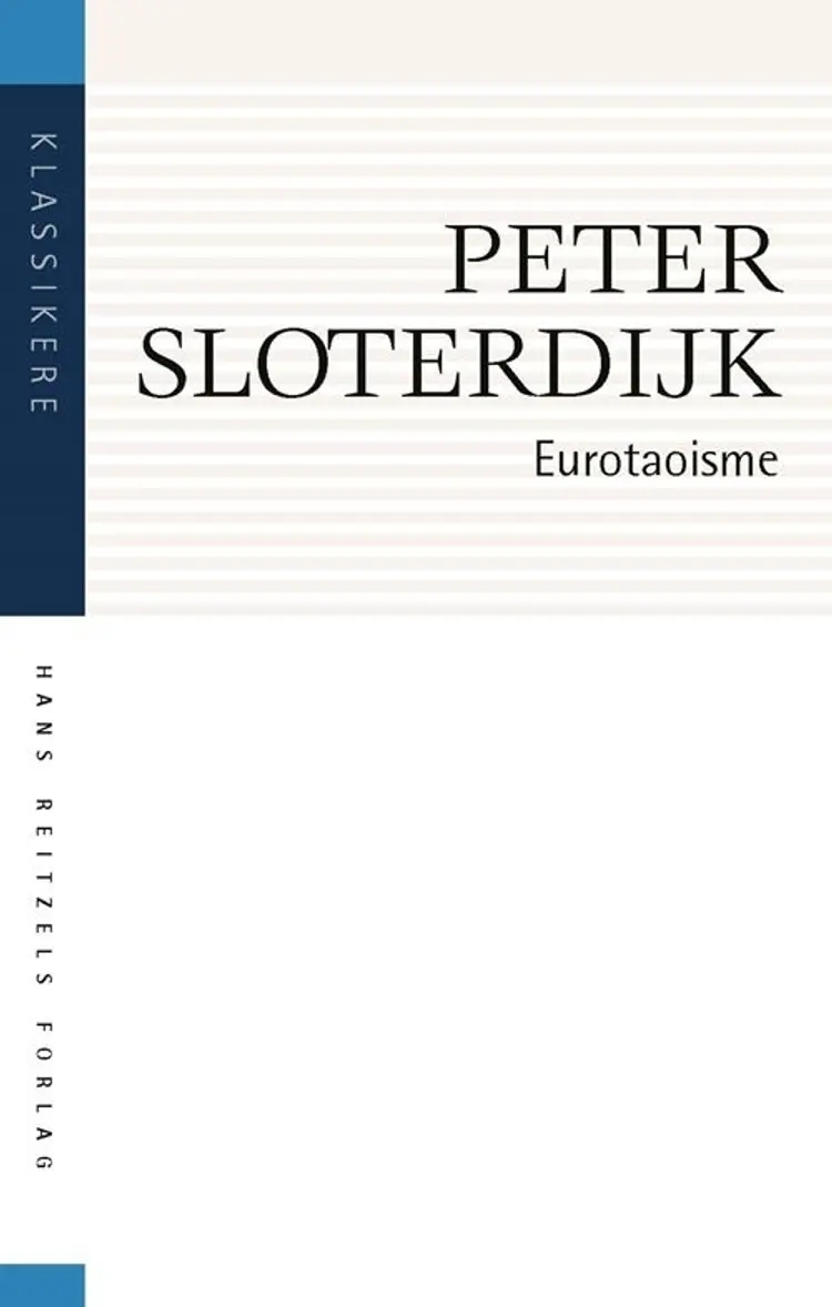 Eurotaoisme. Kritik af den politiske kinetik af Peter Sloterdijk