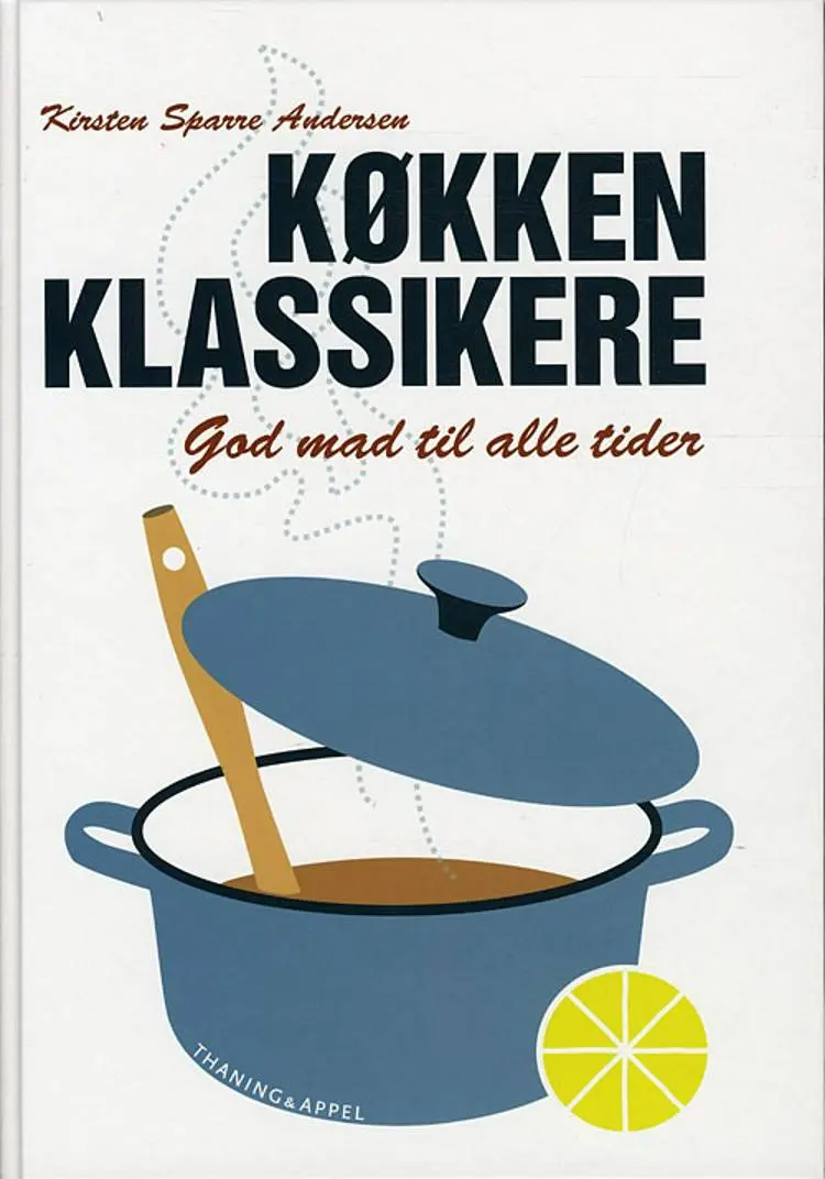 Køkkenklassikere af Kirsten S. Andersen