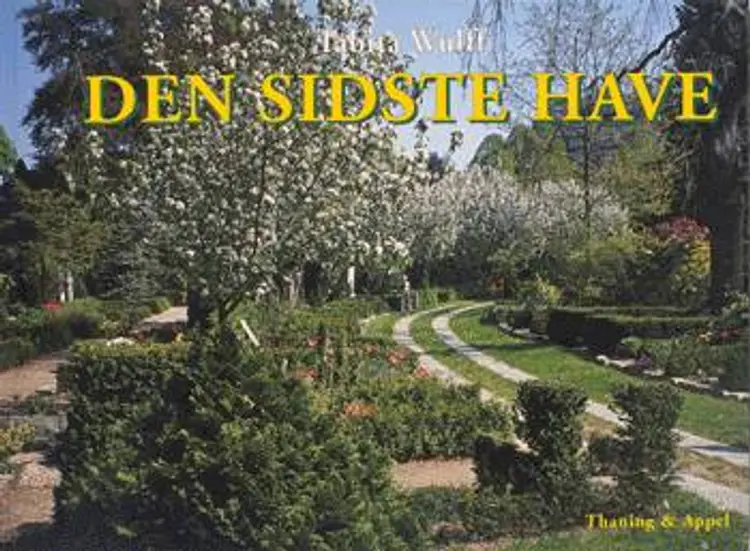 Den sidste have af Tabita Wulff
