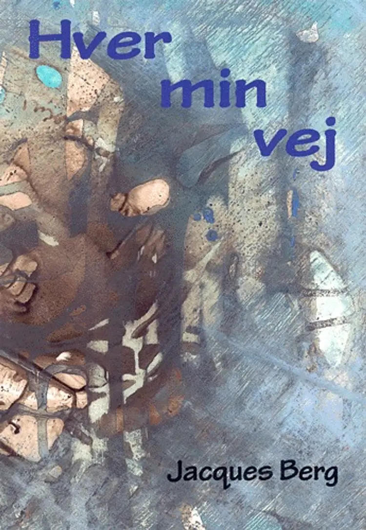 Hver min vej af Jacques Berg