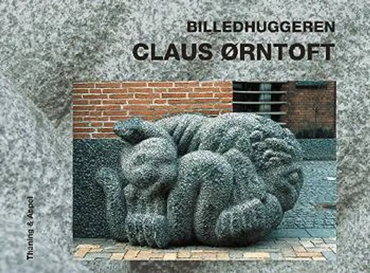 Billedhuggeren Claus Ørntoft af Birgit Jenvold