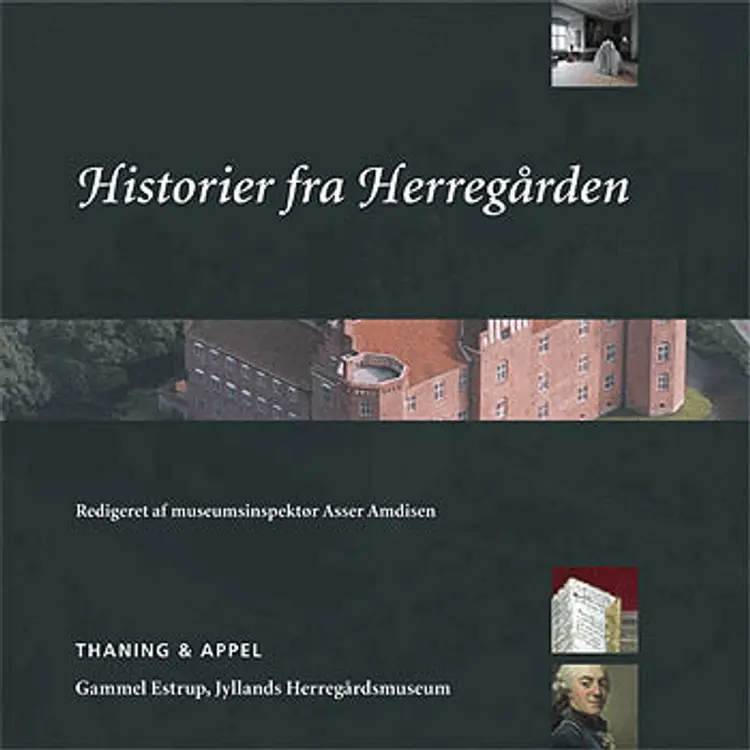 Historier fra Herregården af Asser Amdisen