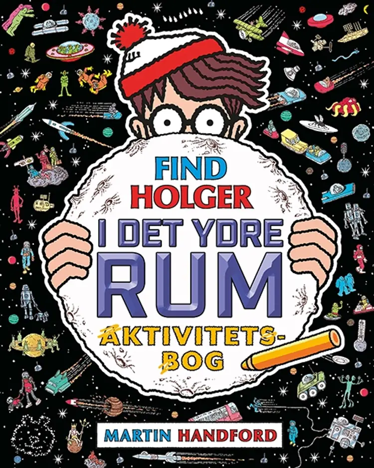 Find Holger - I det ydre rum - Aktivitetsbog af Martin Handford
