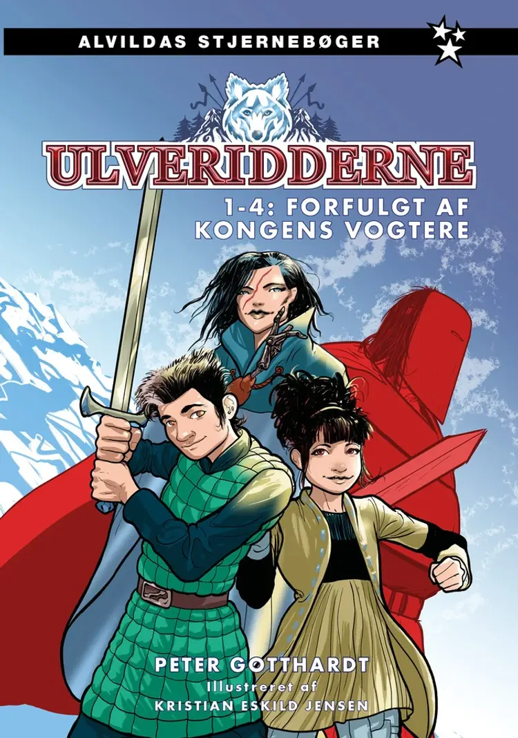 Ulveridderne: Forfulgt af kongens vogtere (samlebind) af Peter Gotthardt