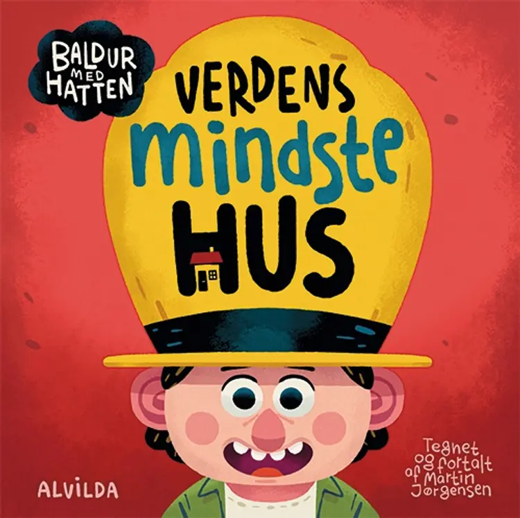 Baldur med hatten - Verdens mindste hus af Martin Jørgensen