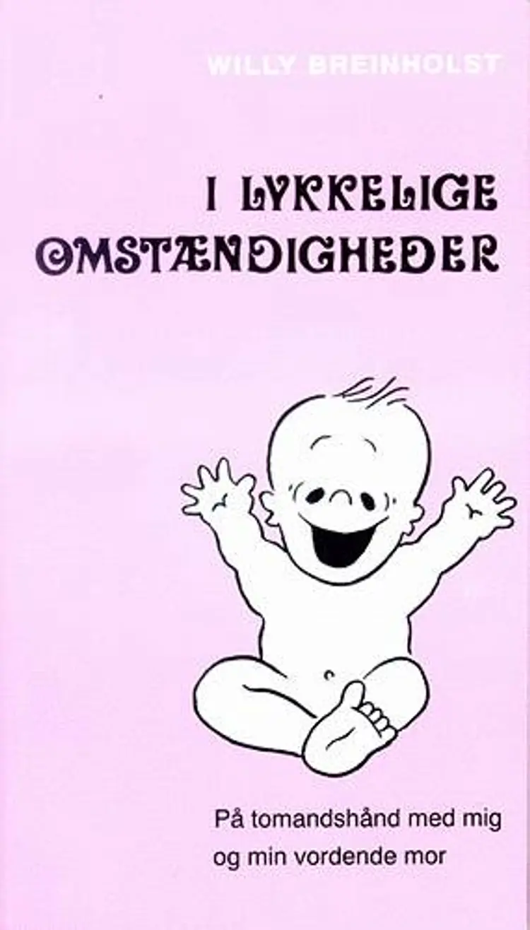 I lykkelige omstændigheder af Willy Breinholst