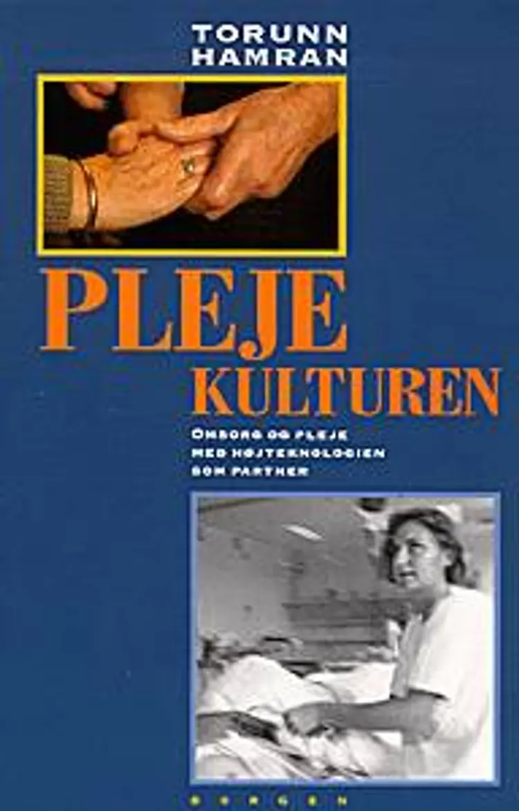 Plejekulturen af Torunn Hamran