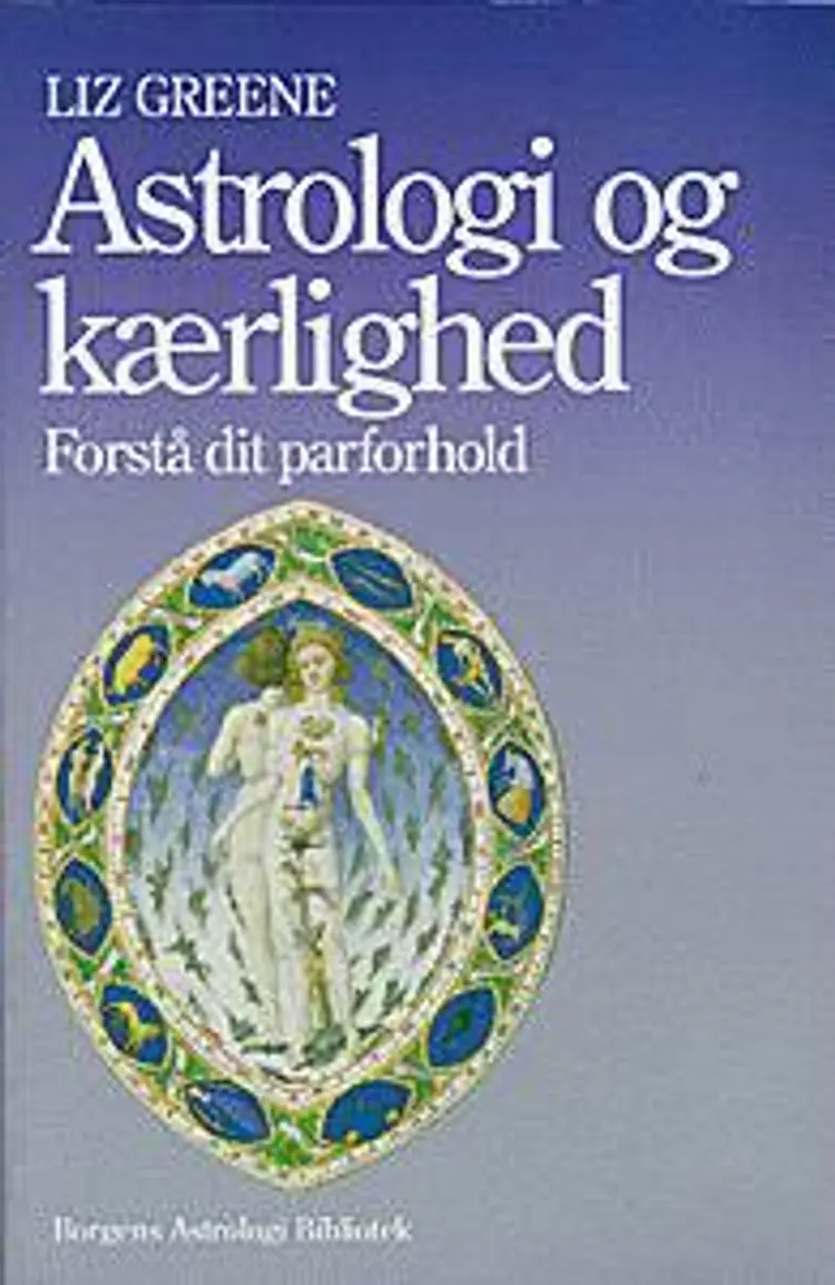 Astrologi & kærlighed af Liz Greene