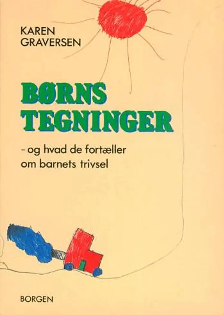 Børns tegninger - og hvad de fortæller om barnets trivsel af Karen Graversen