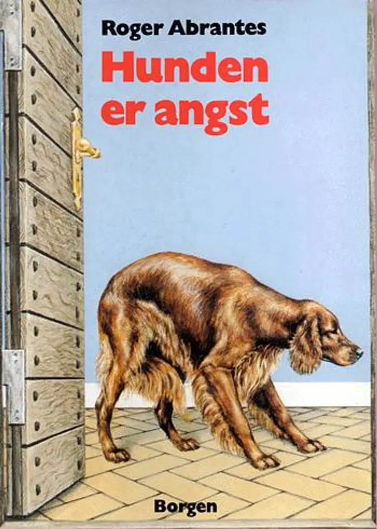 Hunden er angst af Roger Abrantes