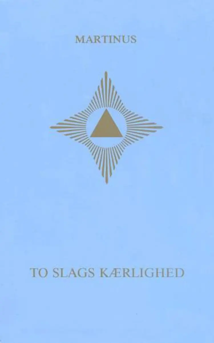 To slags kærlighed af Martinus