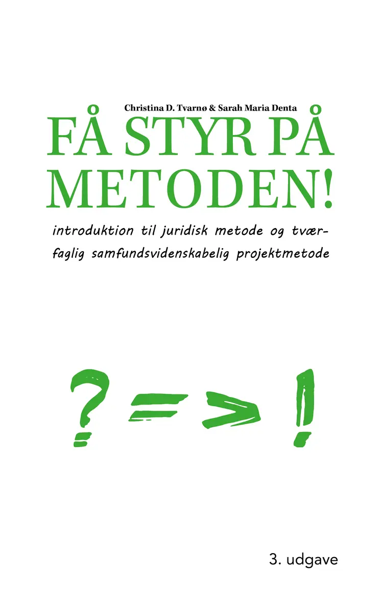 Få styr på metoden! af Christina D. Tvarnø
